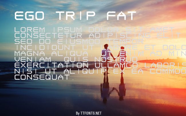 Ego trip Fat example